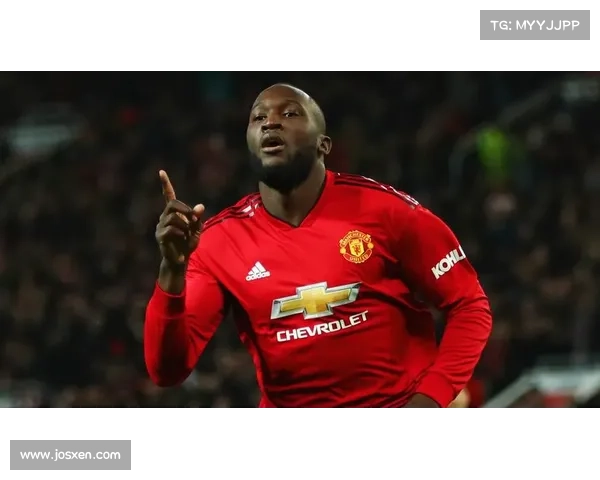 卢卡库加盟曼联的起伏旅程与辉煌瞬间分析 卢卡库加盟曼联的起伏旅程与辉煌瞬间分析